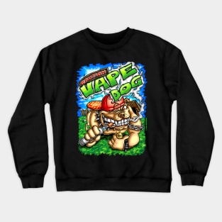 Vape Dog Crewneck Sweatshirt